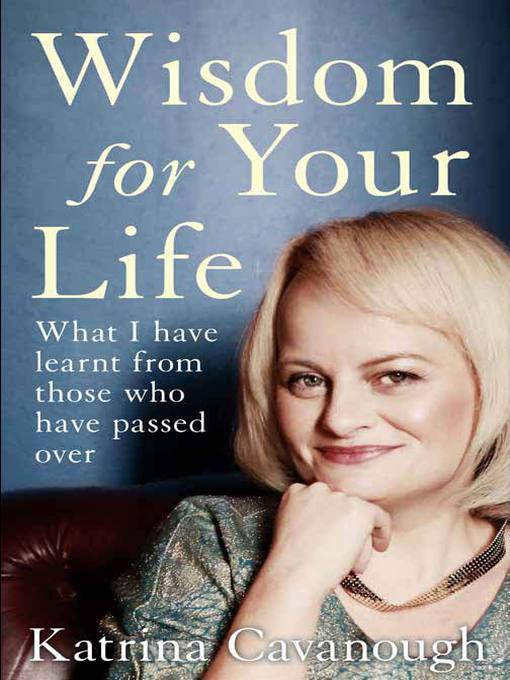 Title details for Wisdom For Your Life by Katrina Cavanough - Wait list